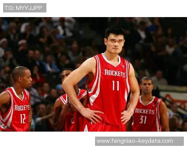 梦幻开局姚明引领中国篮球崛起的传奇之路与辉煌成就