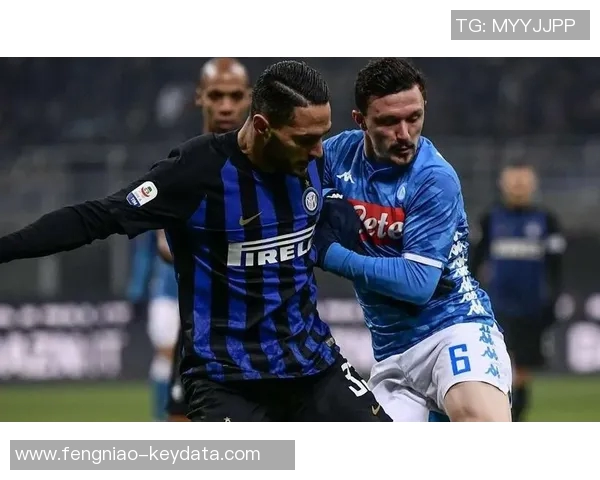 国米友谊赛小胜那不勒斯乌龙球成比赛转折点战术分析